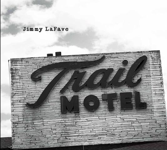 Jimmy Lafave Trail Three