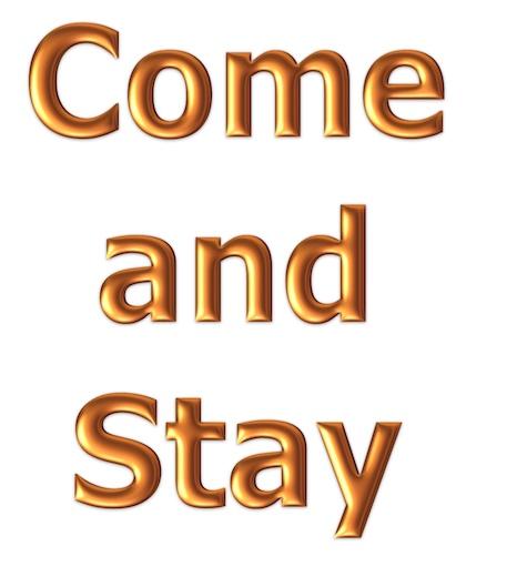 Come and Stay