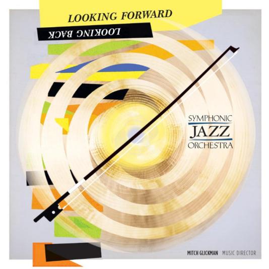 Looking Forward, Looking Back by symphonic Jazz Orchestra album cover