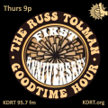 The Russ Tolman Goodtime Hour_1st Anniverary graphic