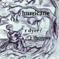 R Dyer and R Thomas Hurricane album cover