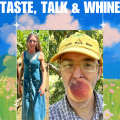 Taste Talk & Whine