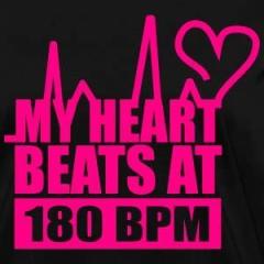 My Heart Beats at 180 bpm