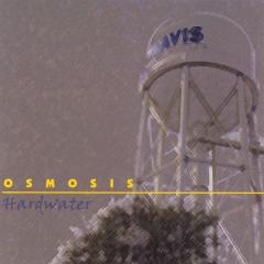 Hard Water CD "Osmosis"