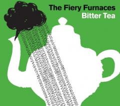 Fiery Furnaces Bitter Tea cover image